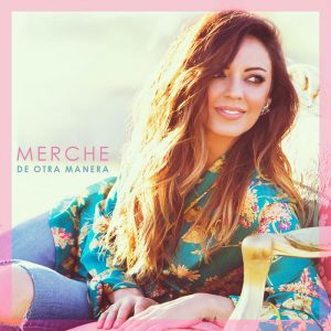 Merche – De Otra Manera (2017)